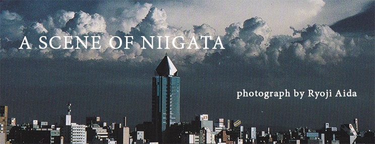 A SCENE OF NIIGATA